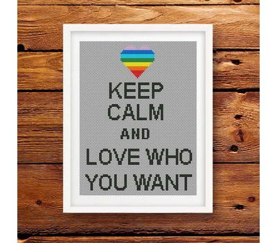 Keep Calm and Love Who You Want' cross stitch pattern
